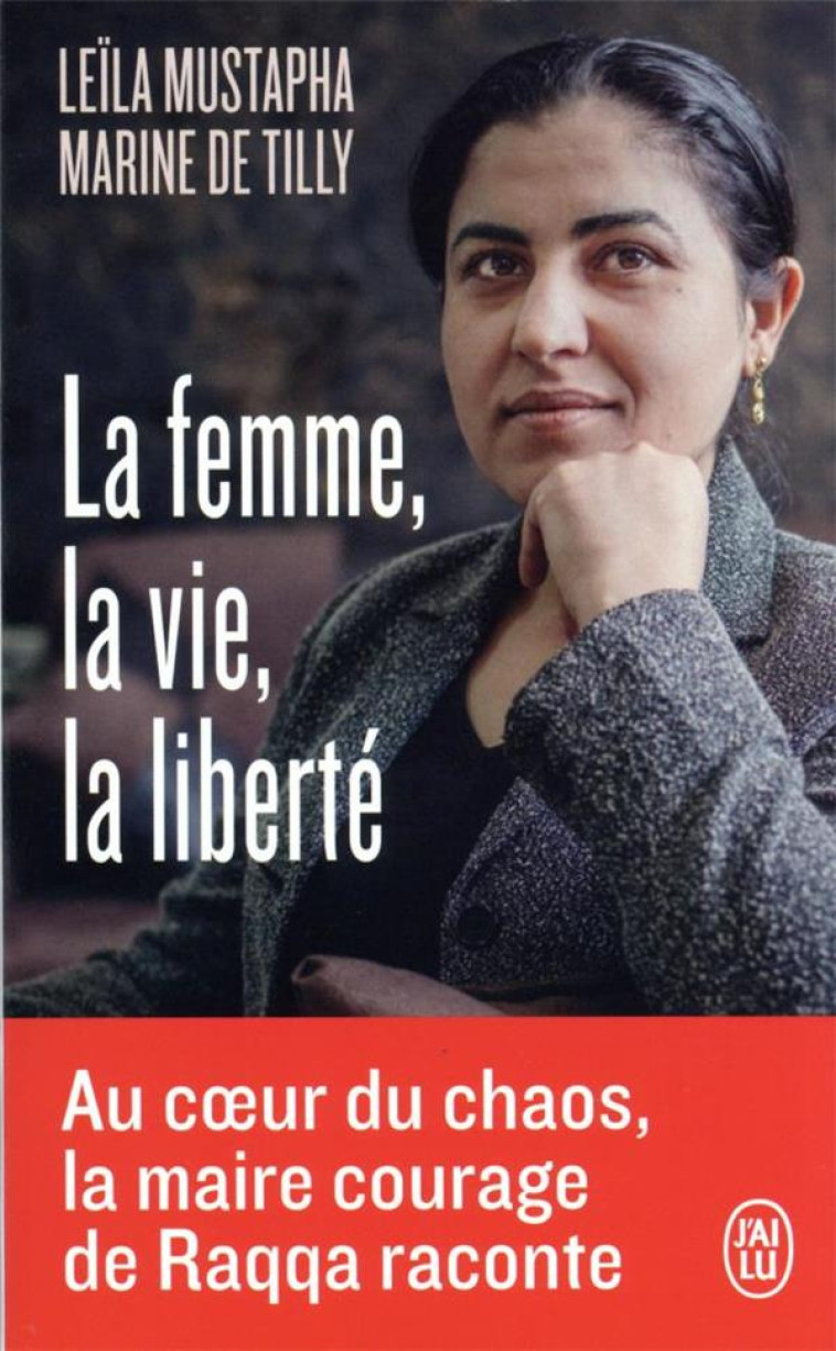 LA FEMME, LA VIE, LA LIBERTE - LEILA/MARINE MUSTAPH - J'AI LU