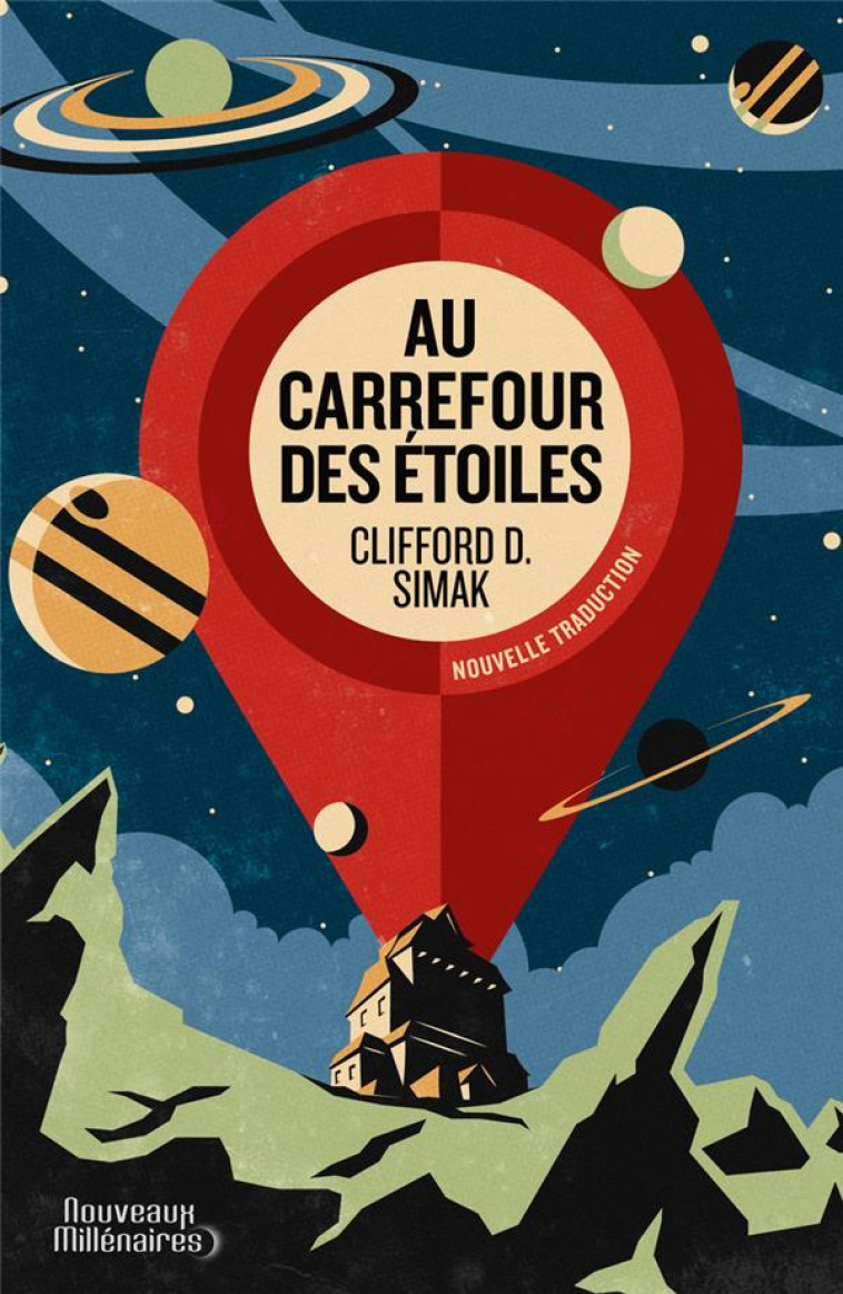 AU CARREFOUR DES ETOILES NOUVELLE TRADUCTION - SIMAK C D. - J'AI LU