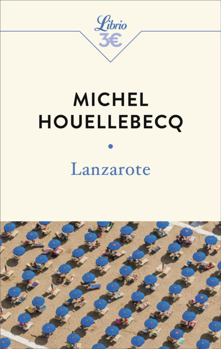 LANZAROTE - ET AUTRES TEXTES - HOUELLEBECQ MICHEL - J'AI LU