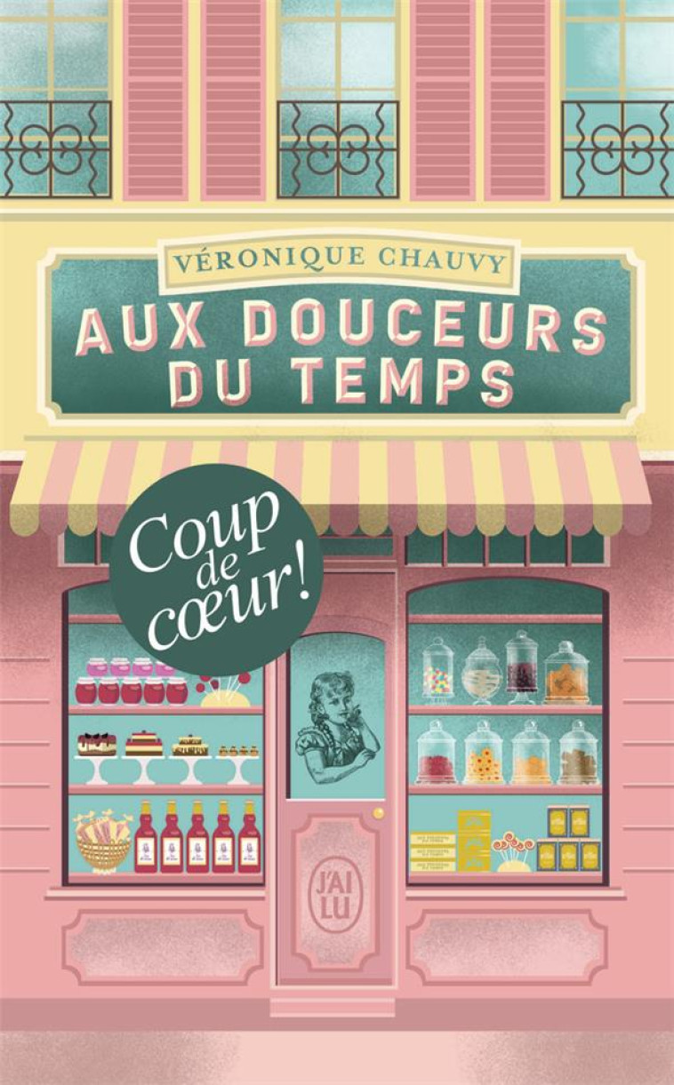 AUX DOUCEURS DU TEMPS - CHAUVY VERONIQUE - J'AI LU