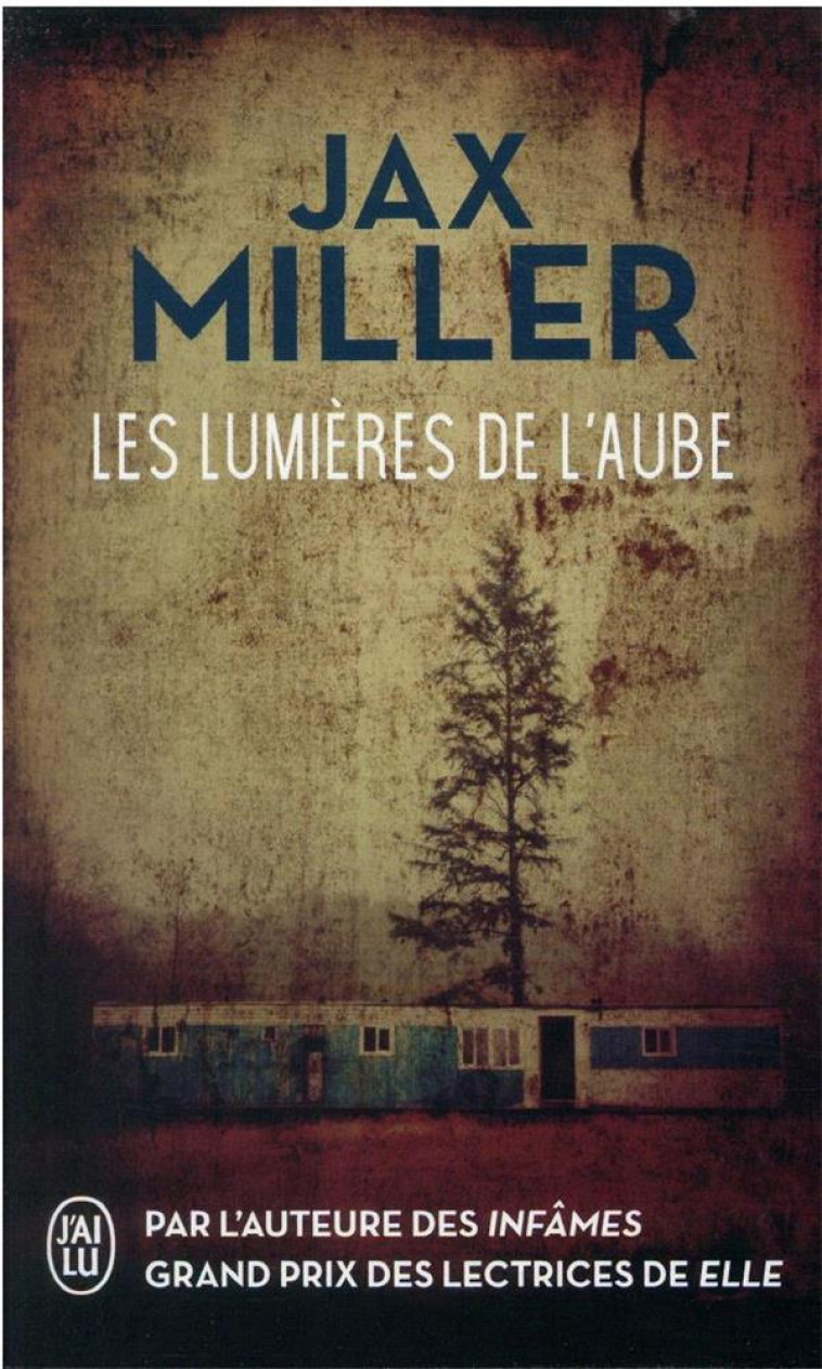 LES LUMIERES DE L'AUBE - MILLER JAX - J'AI LU