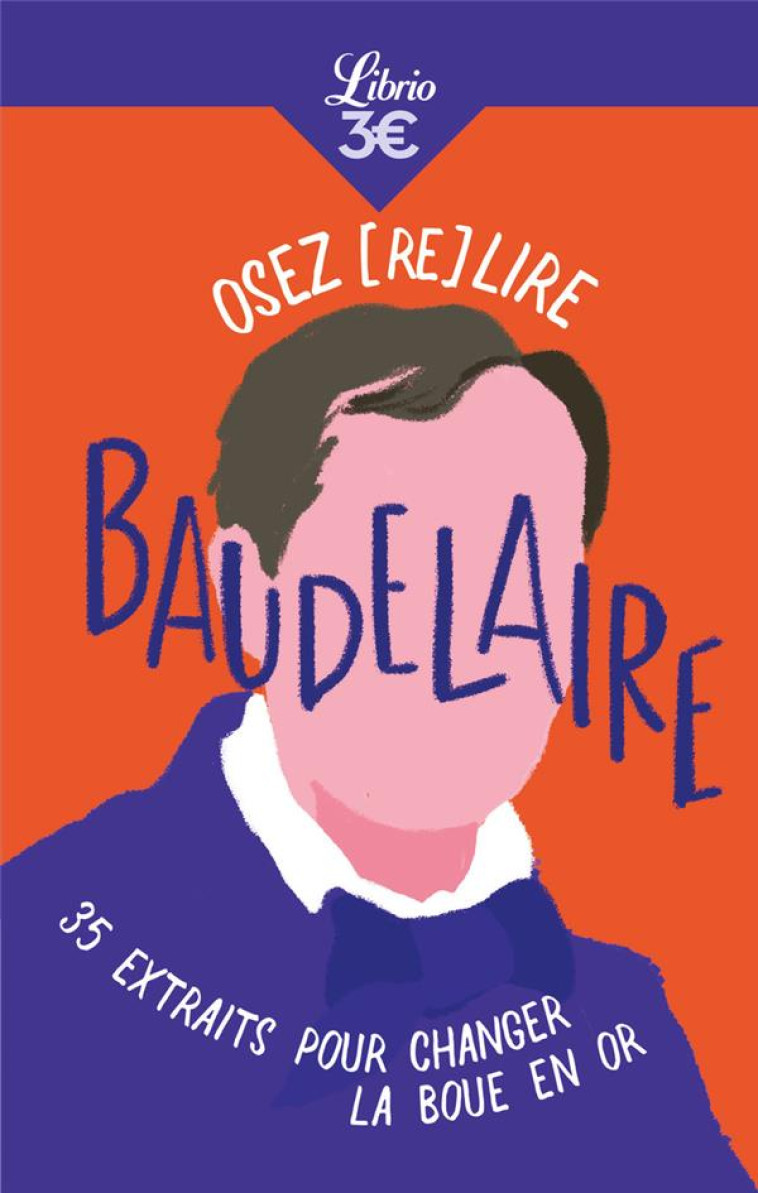 OSEZ (RE)LIRE BAUDELAIRE - ELISE BENCHIMOL - J'AI LU