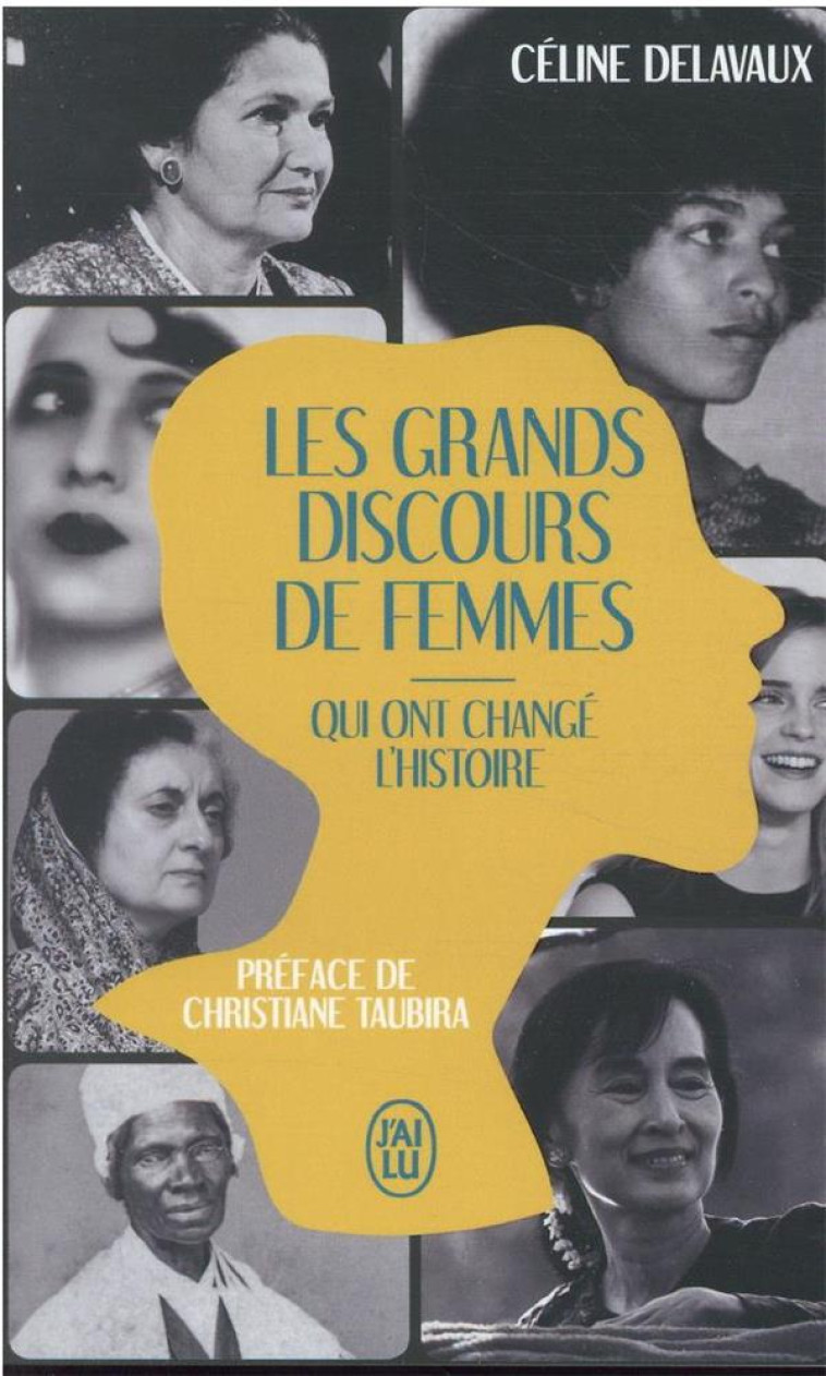 LES GRANDS DISCOURS DE FEMMES QUI ONT CHANG E L'HISTOIRE - DELAVAUX/TAUBIRA - J'AI LU