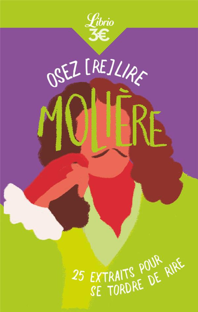 OSEZ (RE)LIRE MOLIERE - CLAUDE BOURQUI / MAR - J'AI LU