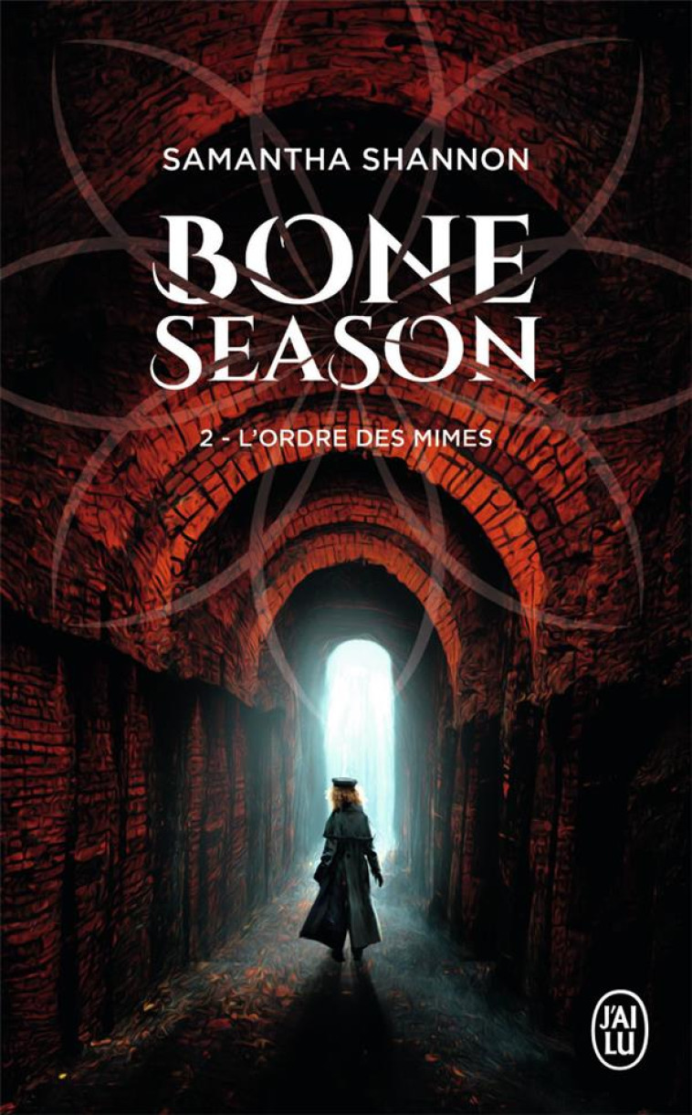 BONE SEASON T02 L'ORDRE DES MIMES - SAMANTHA SHANNON - J'AI LU