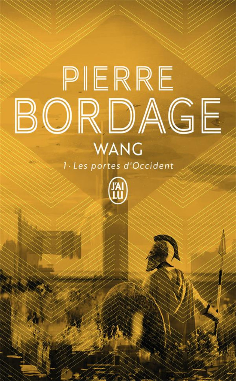 WANG 1 - LES PORTES D'OCCIDENT - BORDAGE PIERRE - J'AI LU