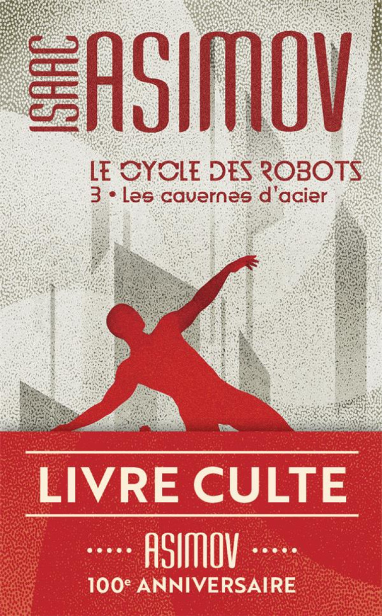 LE CYCLE DES ROBOTS T3 LES CAVERNES D'ACIER - ASIMOV ISAAC - J'AI LU