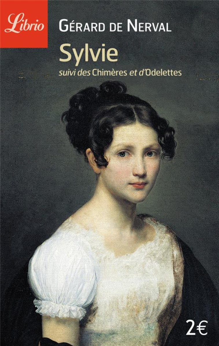 SYLVIE SUIVI DE LES CHIMERES ET D'ODELET - NERVAL GERARD DE - J'AI LU