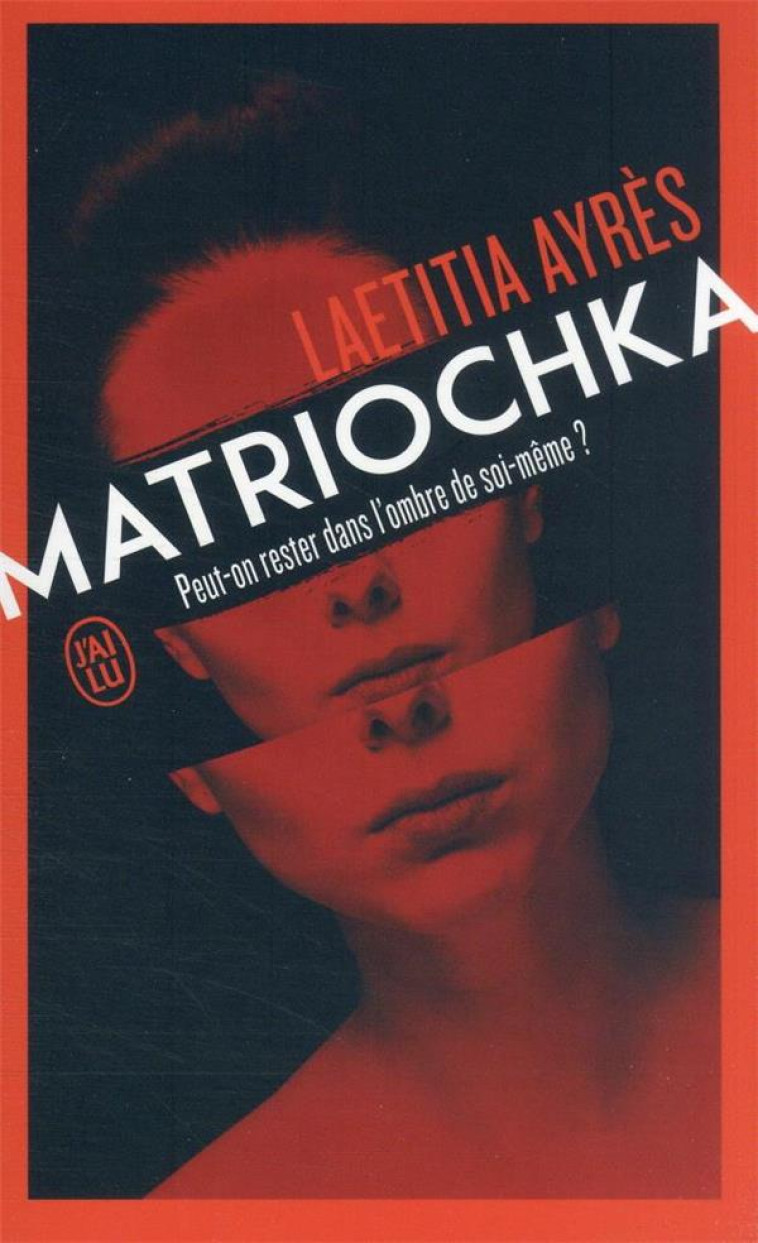 MATRIOCHKA - LAETITIA AYRES - J'AI LU