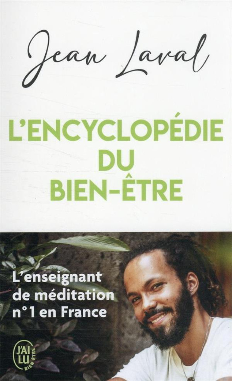 L'ENCYCLOPEDIE DU BIEN-ETRE - JEAN LAVAL - J'AI LU