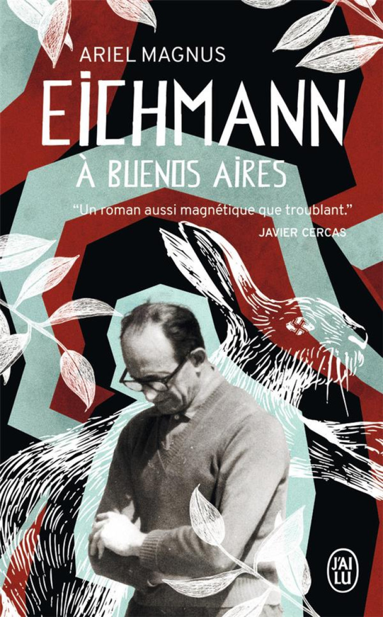 EICHMANN A BUENOS AIRES - ARIEL MAGNUS - J'AI LU