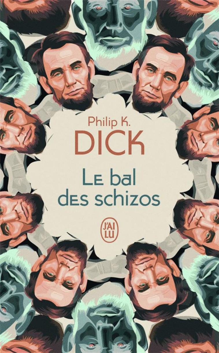 LE BAL DES SCHIZOS - PHILIP K. DICK - J'AI LU