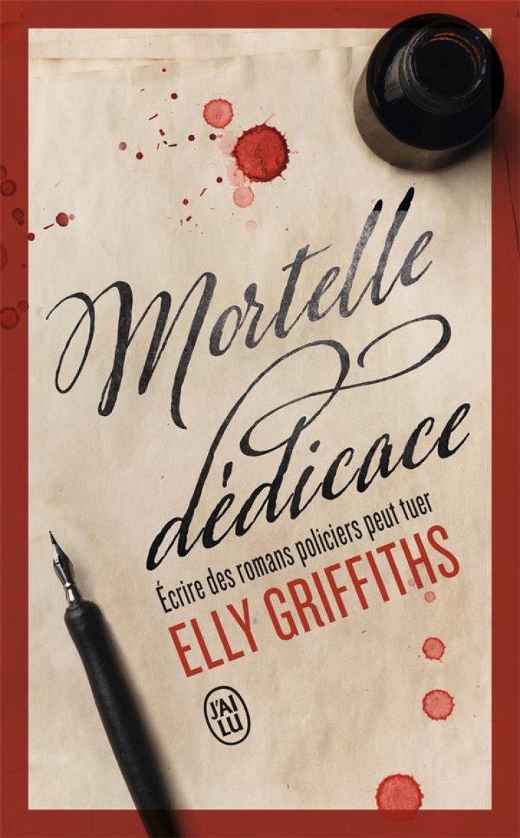 MORTELLE DEDICACE - ELLY GRIFFITHS - J'AI LU