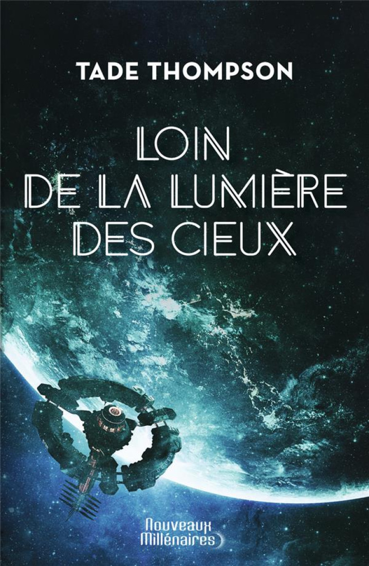 LOIN DE LA LUMIERE DES CIEUX - TADE THOMPSON - J'AI LU