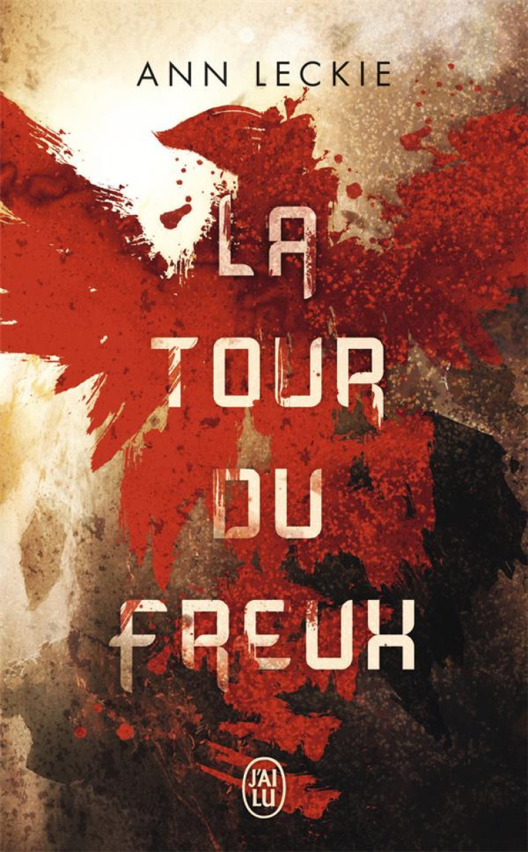 LA TOUR DU FREUX - ANN LECKIE - J'AI LU