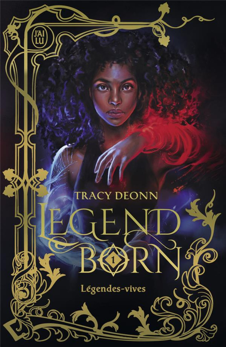 LEGENDBORN T01 LEGENDES-VIVES - TRACY DEONN - J'AI LU