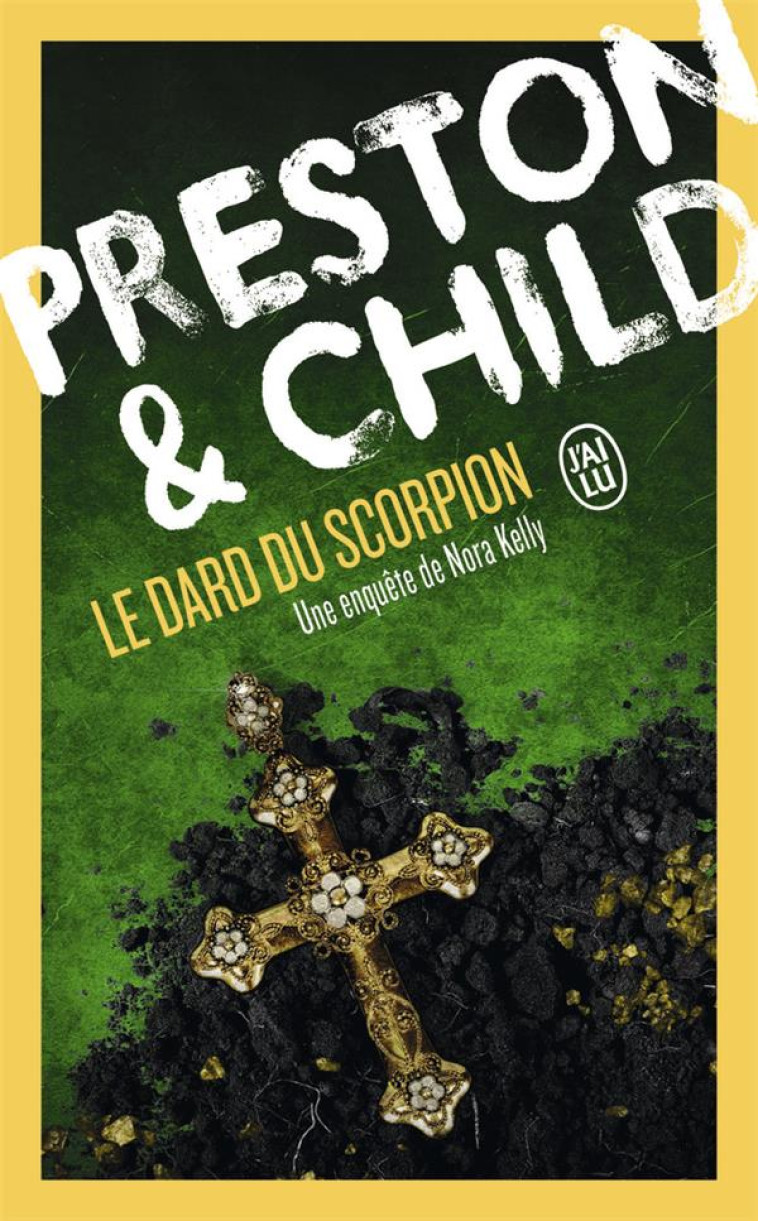 LE DARD DU SCORPION - DOUGLAS PRESTON - J'AI LU