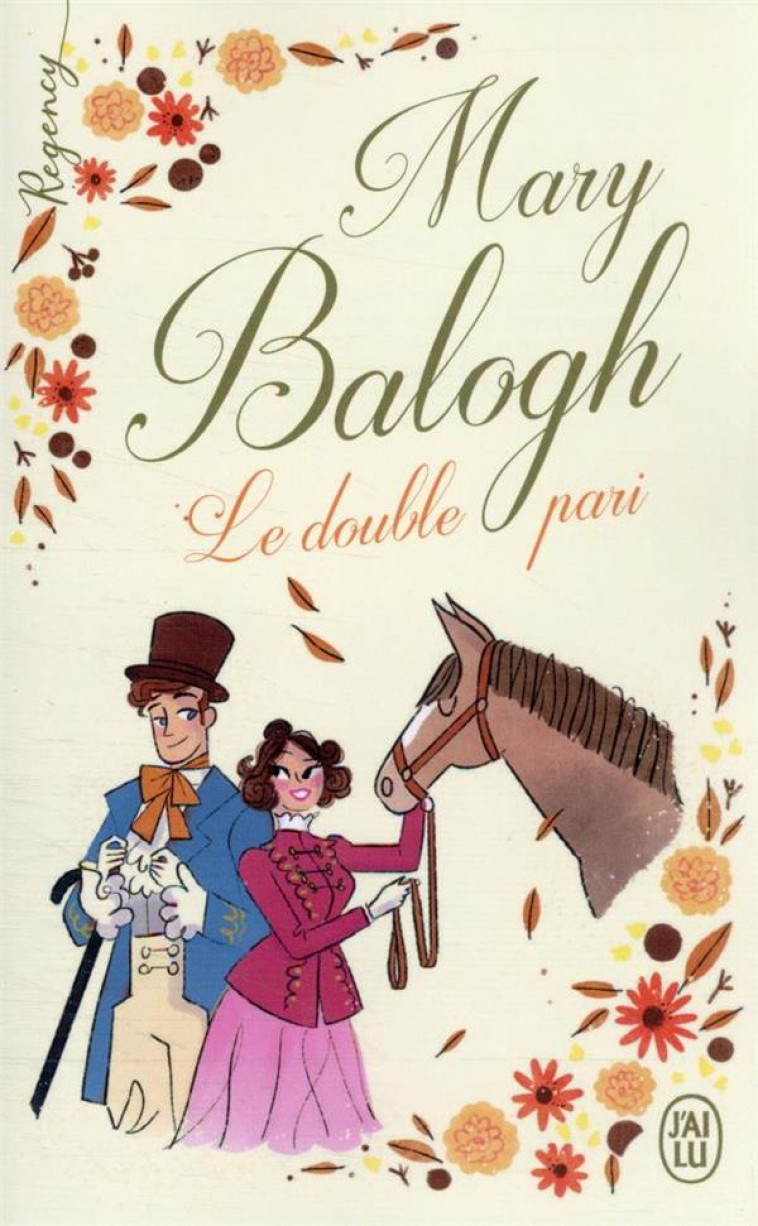 REGENCY - LE DOUBLE PARI - MARY BALOGH - J'AI LU