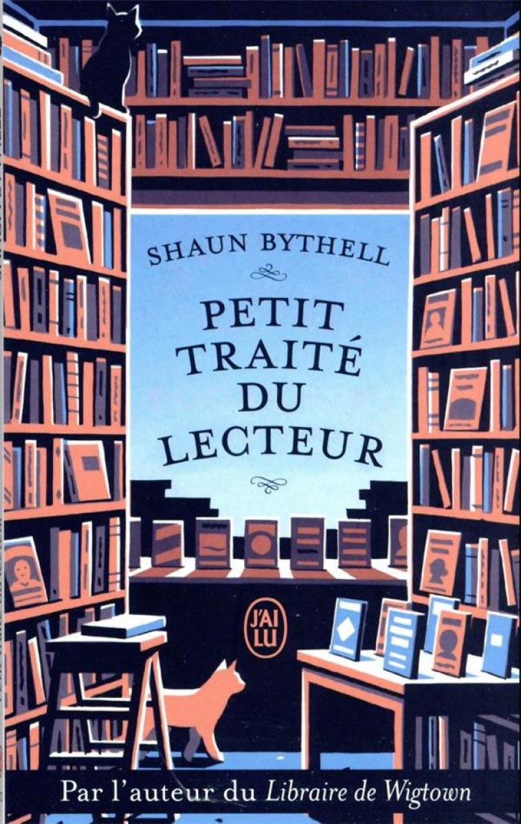 PETIT TRAITE DU LECTEUR - SHAUN BYTHELL - J'AI LU