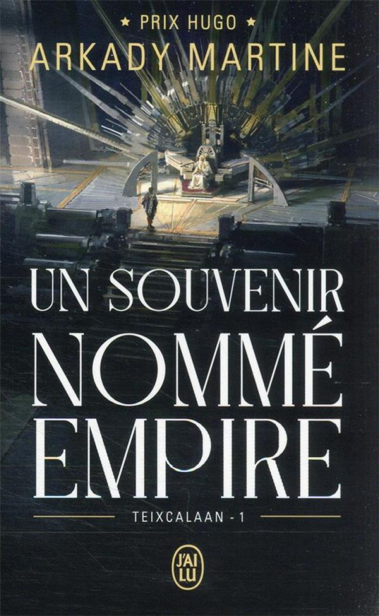 TEIXCALAAN T01 UN SOUVENIR NOMME EMPIRE - ARKADY MARTINE - J'AI LU