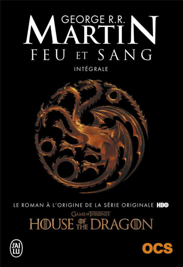 FEU ET SANG - L'INTEGRALE - GEORGE R.R. MARTIN - J'AI LU