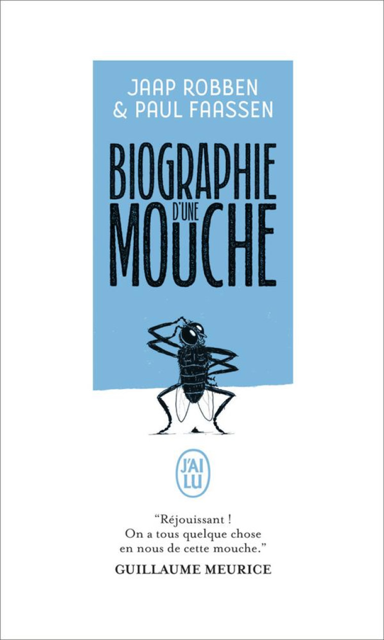 BIOGRAPHIE D'UNE MOUCHE - JAAP ROBBEN - J'AI LU