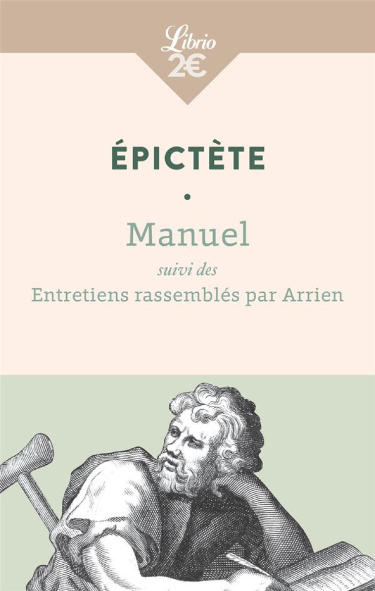 MANUEL - SUIVI DES ENTRETIENS RASSEMBLES PAR ARRIEN - EPICTETE - J'AI LU