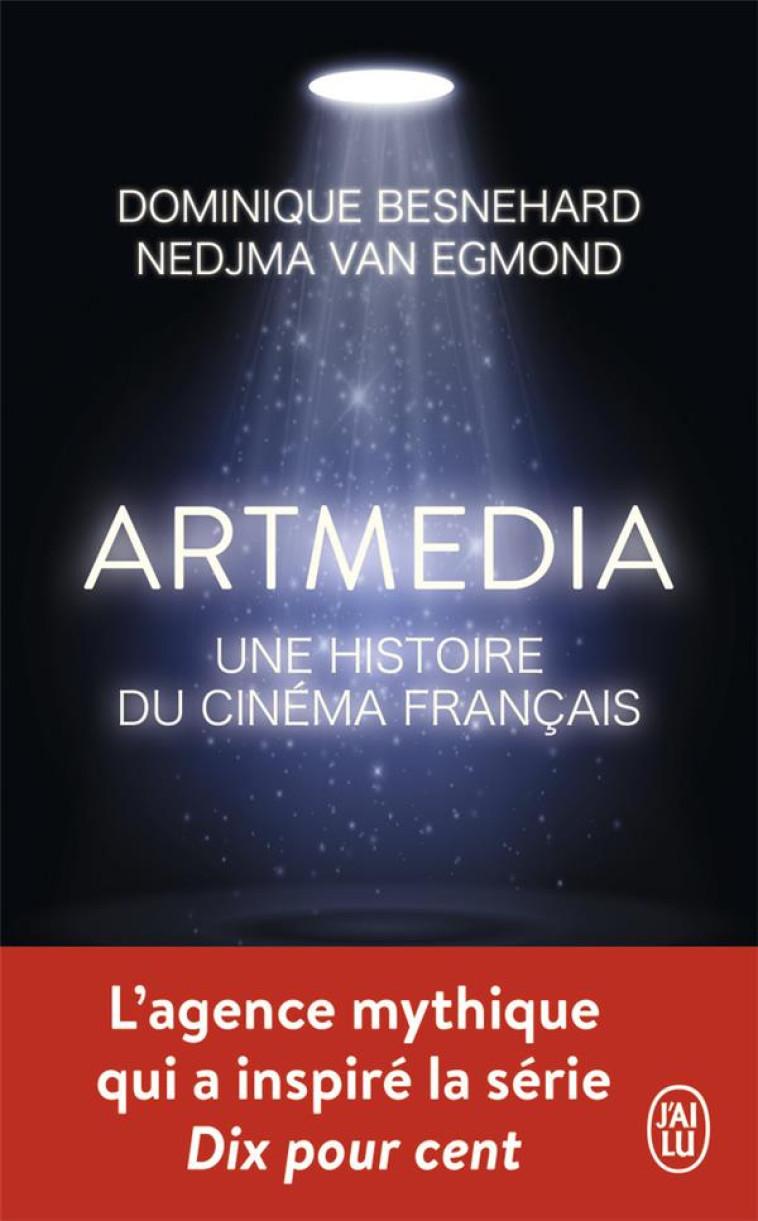 ARTMEDIA - UNE HISTOIRE DU CINEMA FRANCAIS - DOMINIQUE BESNEHARD - J'AI LU