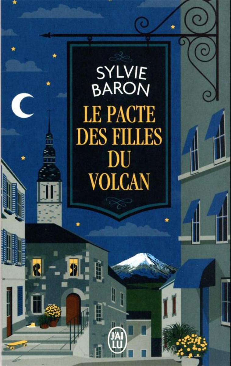 LE PACTE DES FILLES DU VOLCAN - SYLVIE BARON - J'AI LU