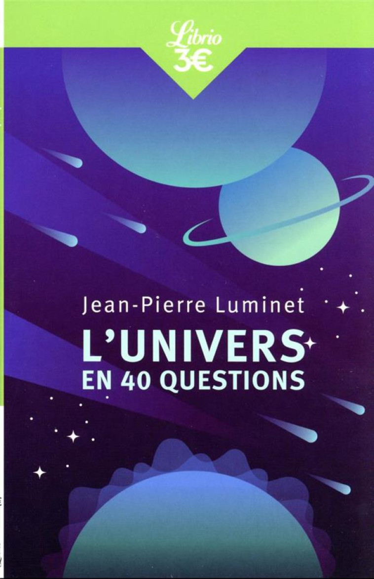 L'UNIVERS EN 40 QUESTIONS - JEAN-PIERRE LUMINET - J'AI LU