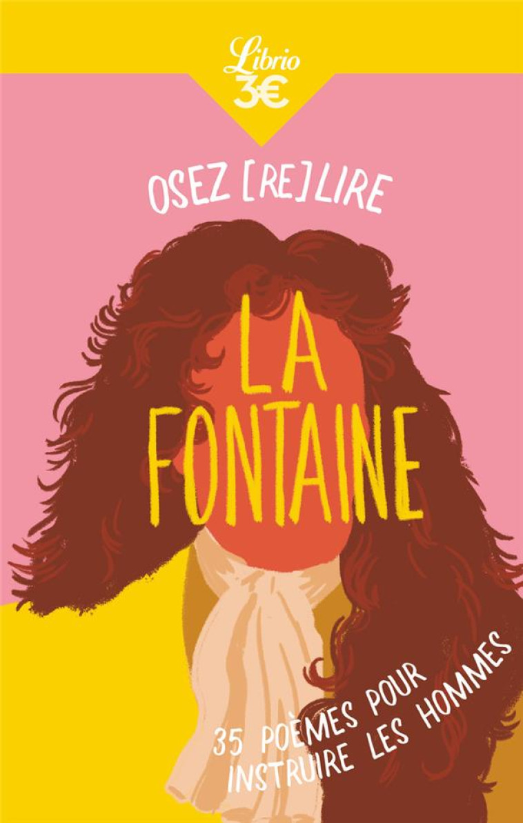 OSEZ (RE)LIRE LA FONTAINE - JULIEN BARDOT - J'AI LU