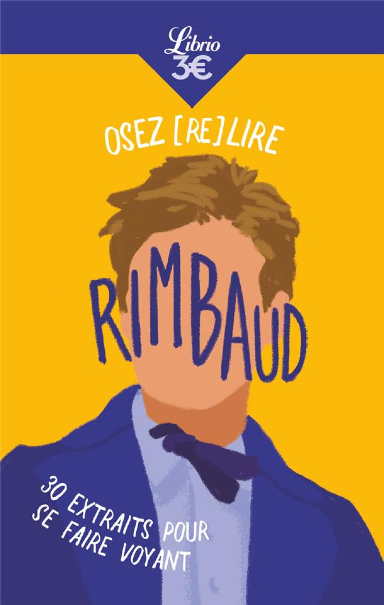 OSEZ (RE)LIRE RIMBAUD - ELISE BENCHIMOL - J'AI LU