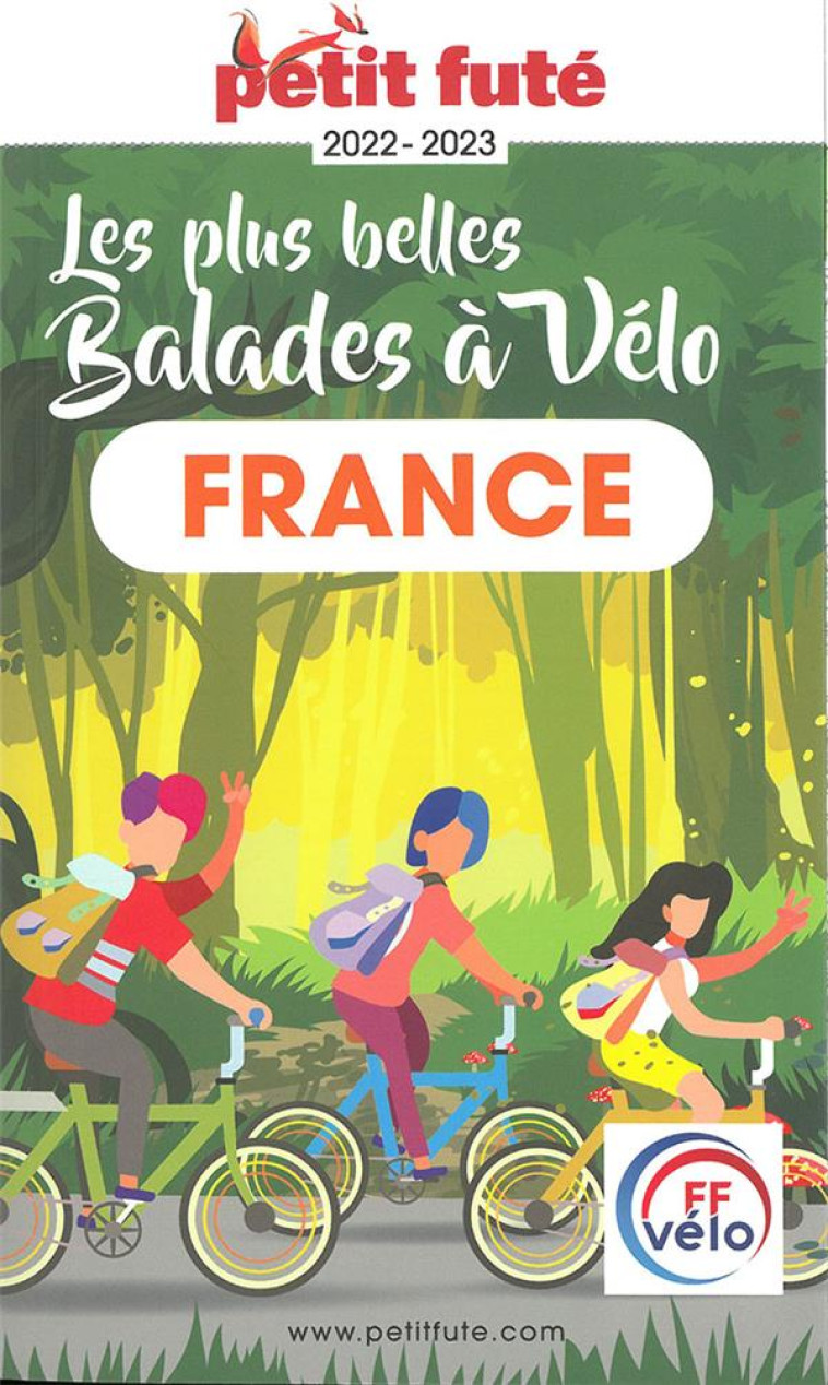 LES PLUS BELLES BALADES A VELO EN FRANCE - PETIT FUTE - AUZIAS D. / LABOURDE - PETIT FUTE