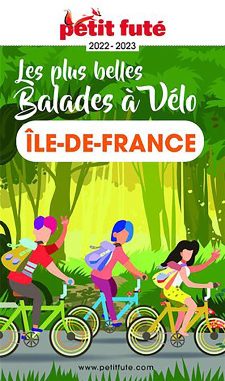 BALADES A VELO ILE-DE-FRANCE 2022 PETIT FUTE - AUZIAS D. / LABOURDE - PETIT FUTE