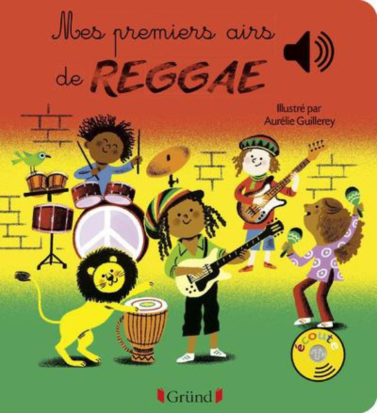 MES PREMIERS AIRS DE REGGAE - GUILLEREY AURELIE - Gründ