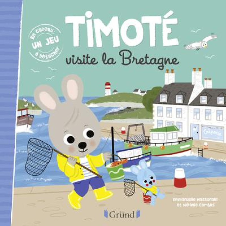 TIMOTE VISITE LA BRETAGNE - MASSONAUD/COMBES - GRUND