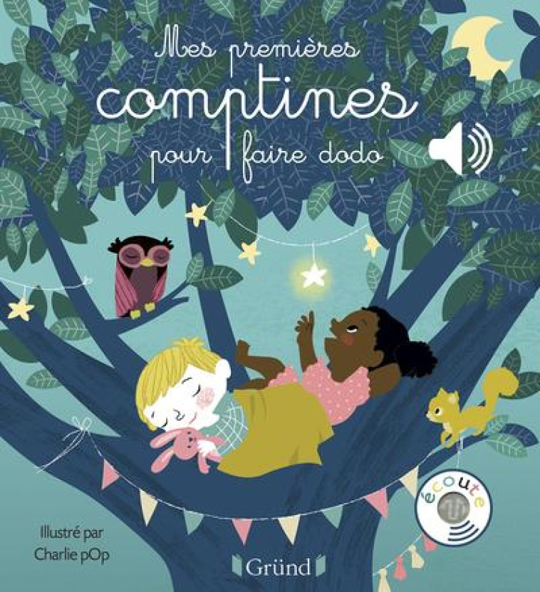 MES PREMIERES COMPTINES POUR FAIRE DODO - GRUND/CHARLIE POP - GRUND