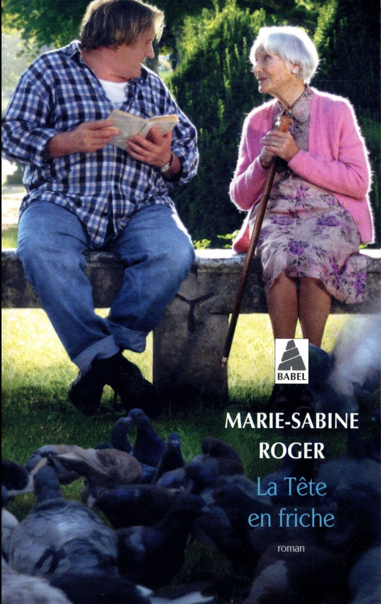 LA TETE EN FRICHE (BABEL) - ROGER MARIE-SABINE - ACTES SUD