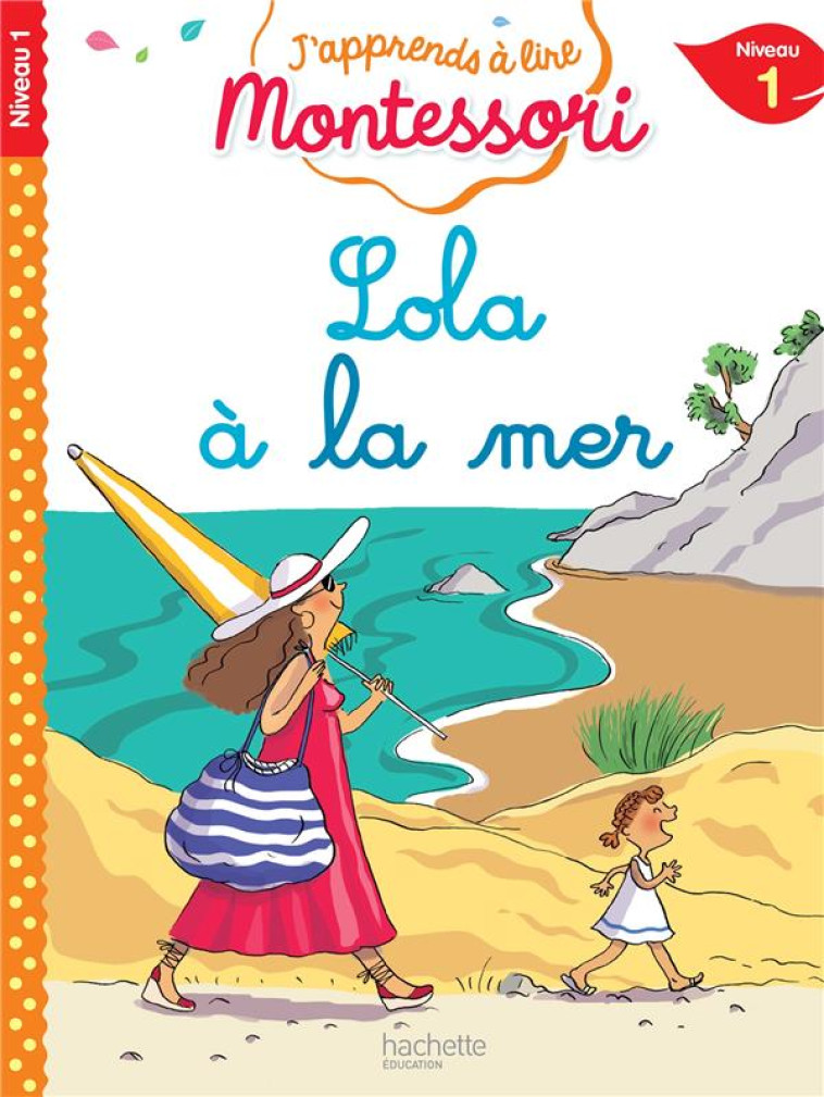 LOLA A LA MER CP NIVEAU 1 - JOUENNE/DOUMONT - HACHETTE