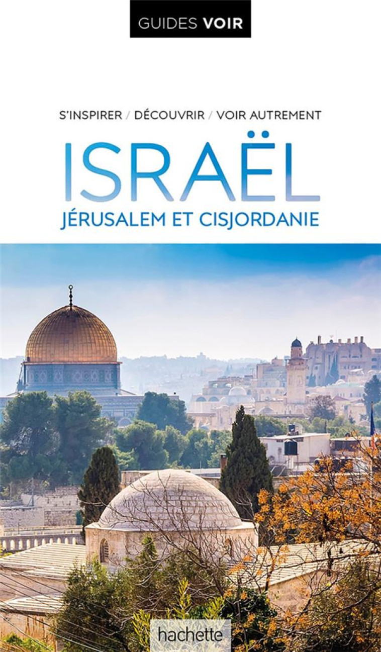 GUIDE VOIR ISRAEL - XXX - HACHETTE