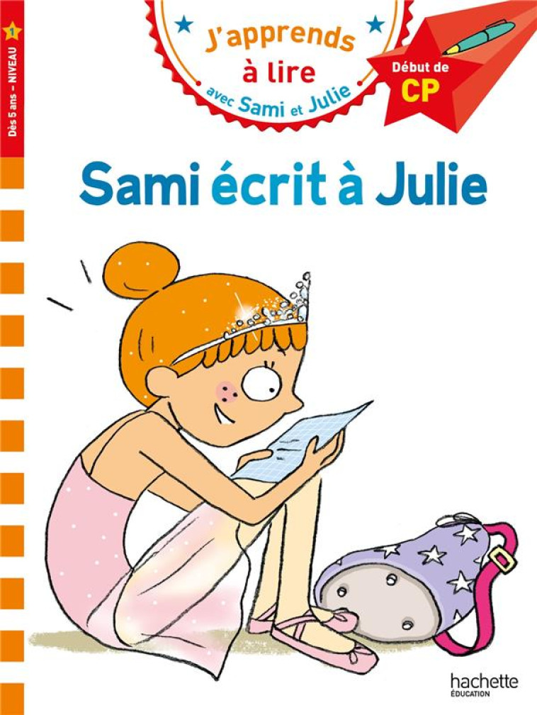 SAMI ECRIT A JULIE CP NIVEAU 1 - BONTE/BAUDET - HACHETTE