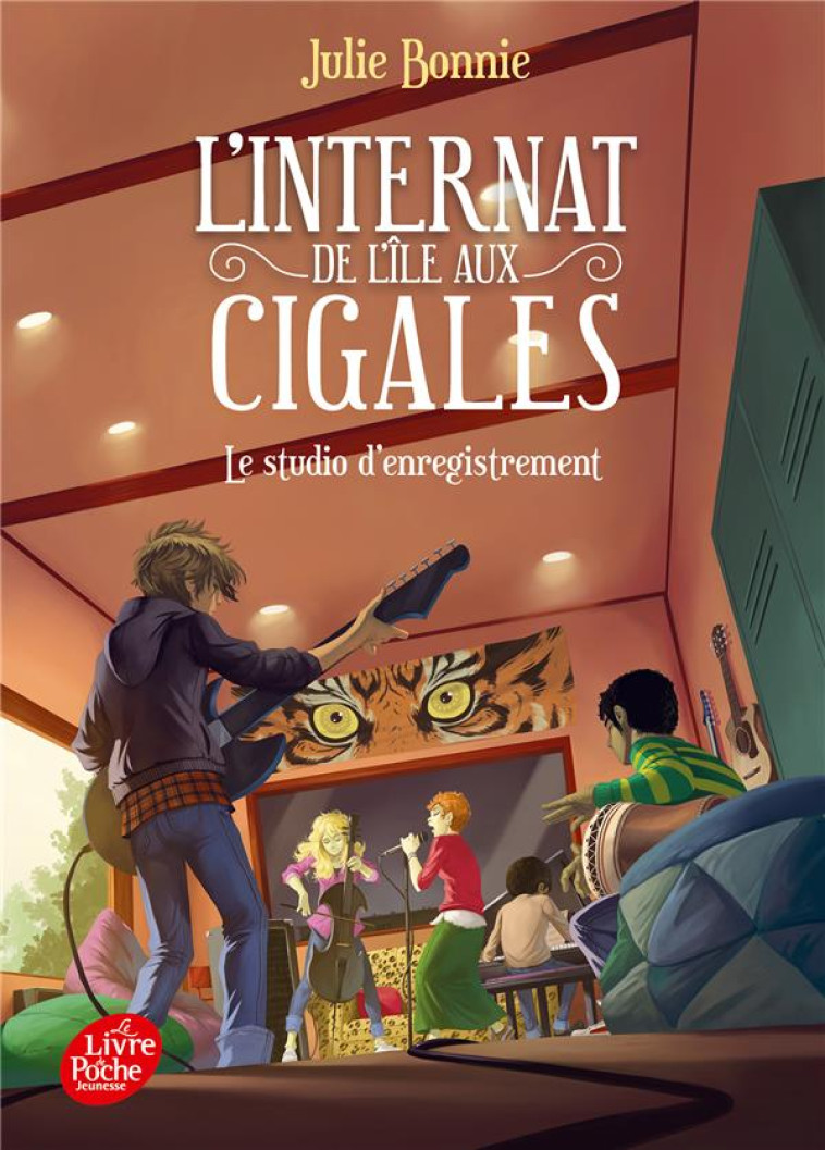 L'INTERNAT DE L'ILE AUX CIGALES T03 LE STUDIO D'ENREGISTREMENT - BONNIE JULIE - HACHETTE