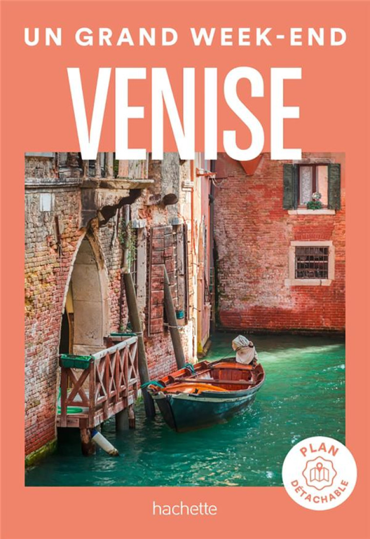 VENISE GUIDE UN GRAND WEEK-END - XXX - HACHETTE