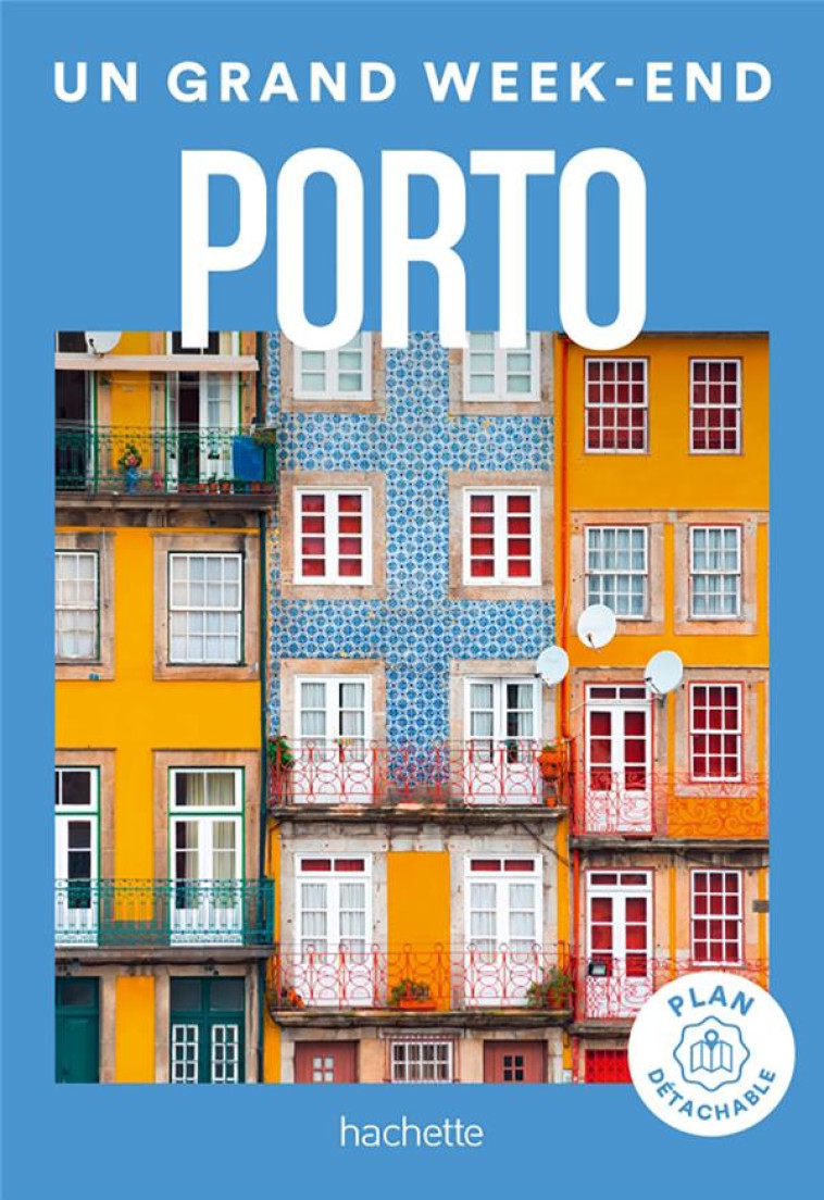 PORTO GUIDE UN GRAND WEEK-END - XXX - HACHETTE