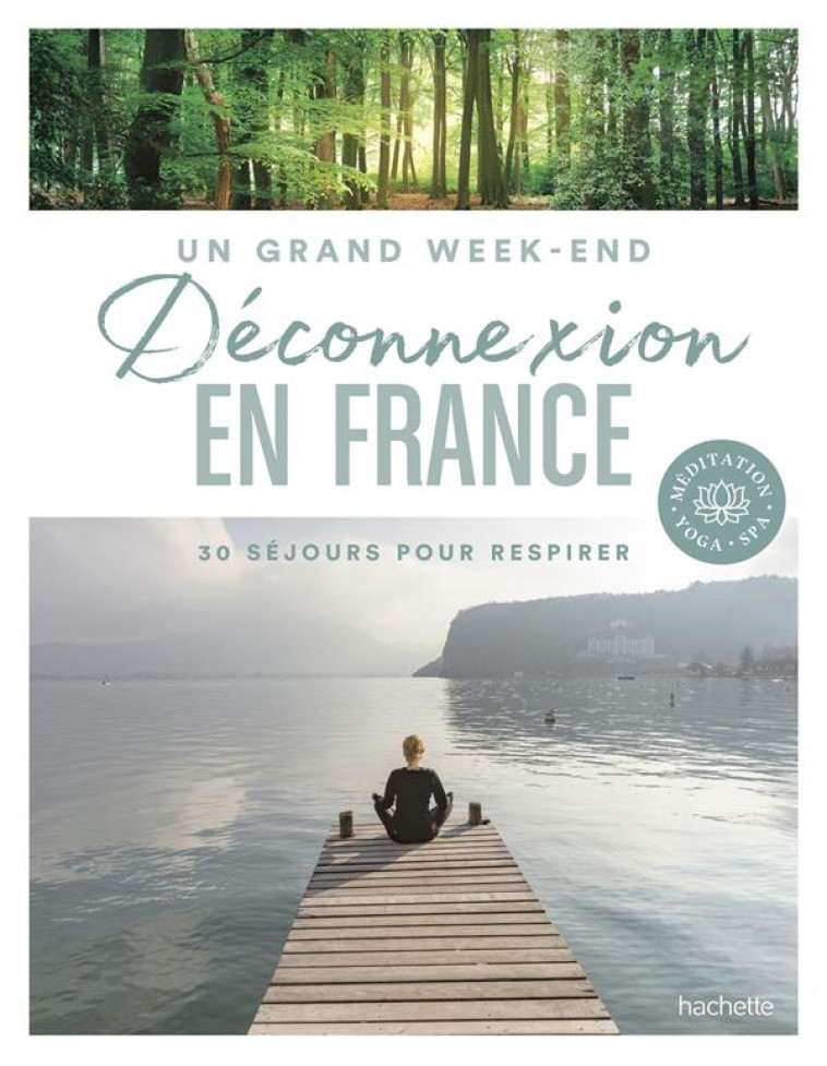 DECONNEXION EN FRANCE- UN GRAND WEEKEND - XXX - HACHETTE