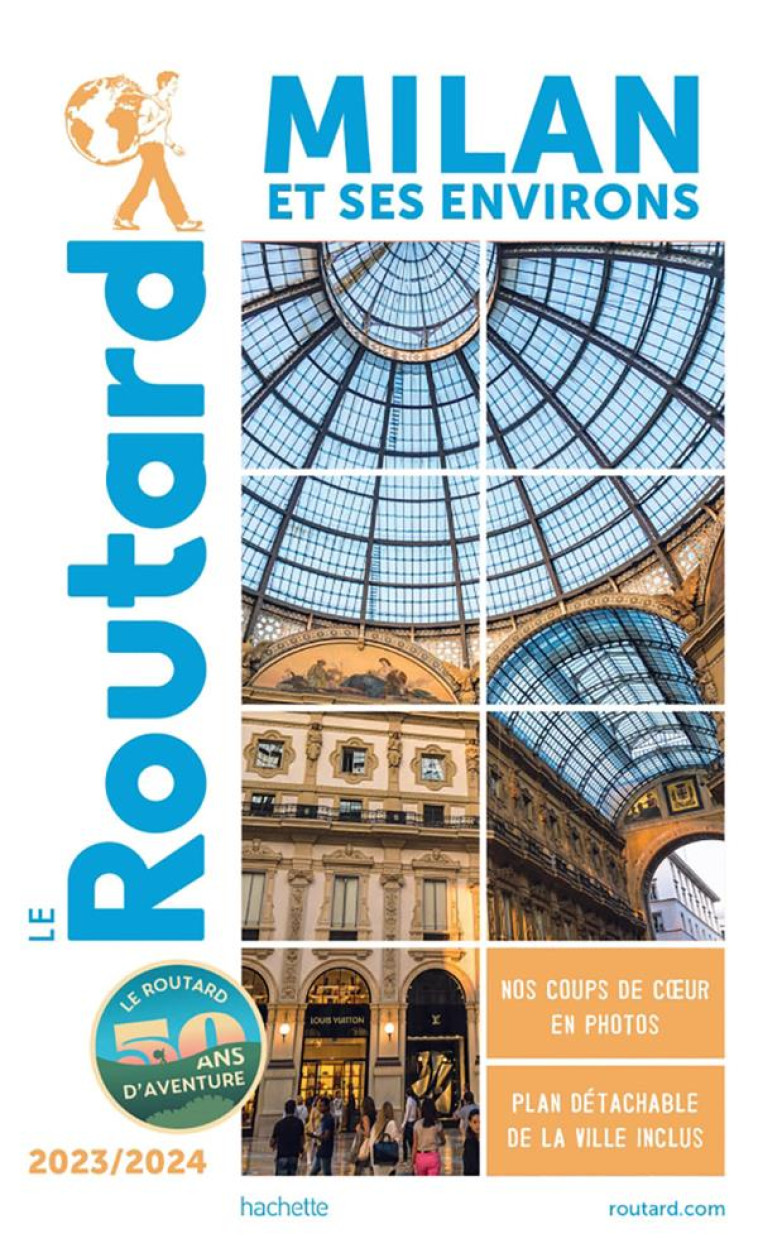 GUIDE DU ROUTARD MILAN ET SES ENVIRONS 2023/24 - XXX - HACHETTE