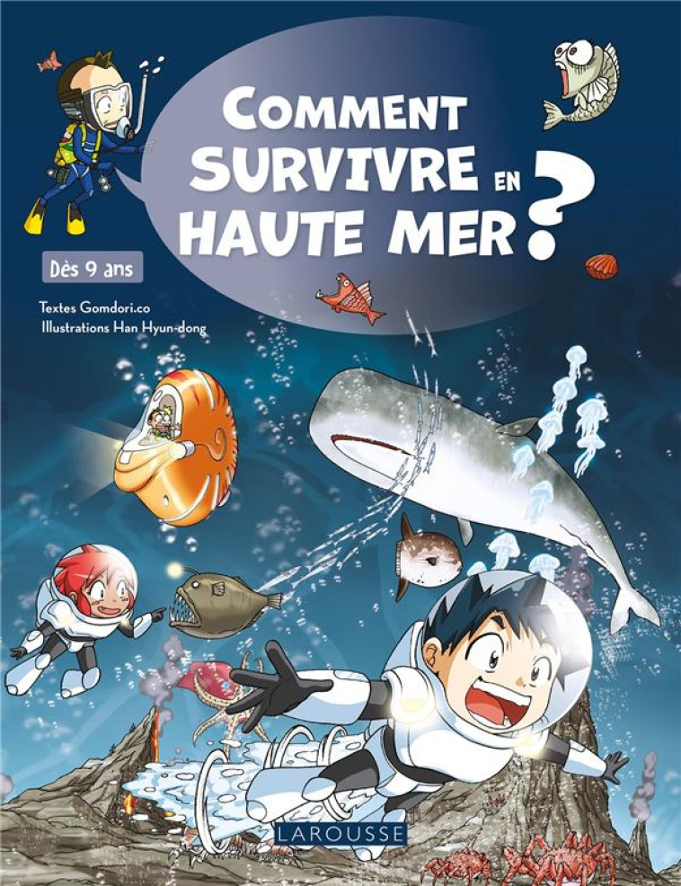 COMMENT SURVIVRE EN HAUTE MER ? - GOMDORI.CO - LAROUSSE