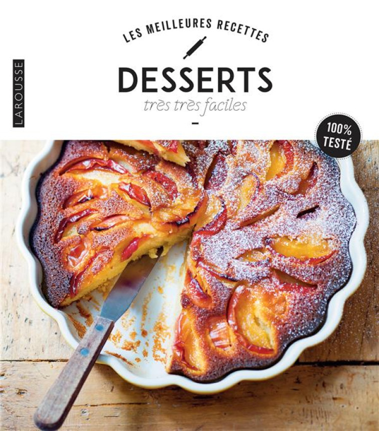 DESSERTS TRES TRES FACILES - XXX - LAROUSSE