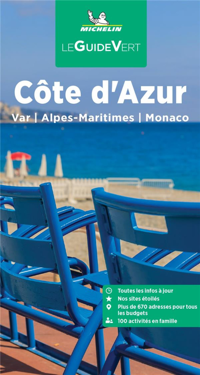 GUIDE VERT COTE D'AZUR. VAR, ALPES-MARITIMES, MONACO - XXX - MICHELIN