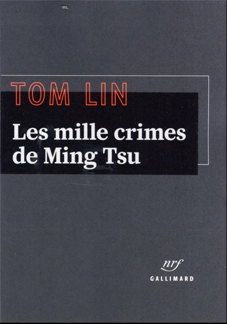 LES MILLE CRIMES DE MING TSU - TOM LIN - GALLIMARD